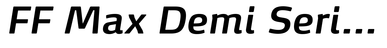 FF Max Demi Serif Demi Bold Italic